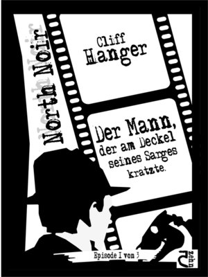 cover image of Der Mann, der am Deckel seines Sarges kratzte.